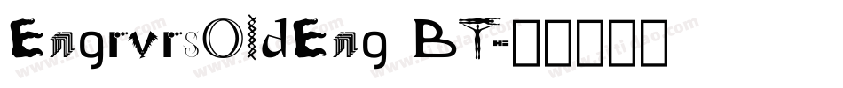 EngrvrsOldEng BT字体转换